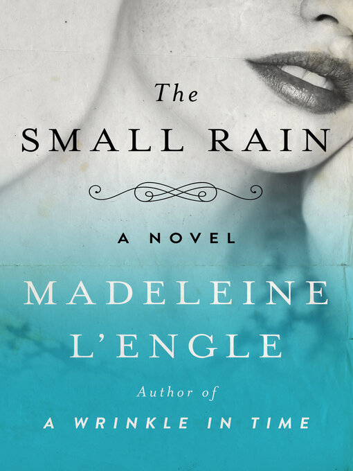 Title details for The Small Rain by Madeleine L'Engle - Wait list